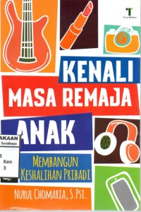 Image of Kenali masa remaja anak : membangun keshalihan pribadi