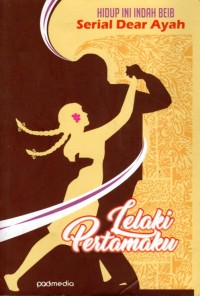 Image of Lelaki Pertamaku: Hidup Ini Indah, Beib