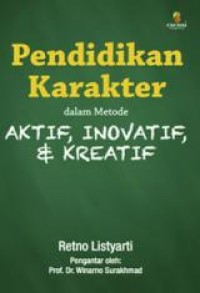 Image of Pendidikan Karakter dalam Metode Aktif, Inovatif, & Kreatif